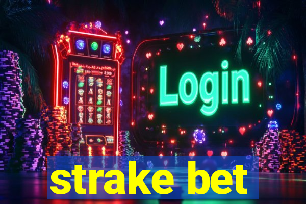 strake bet