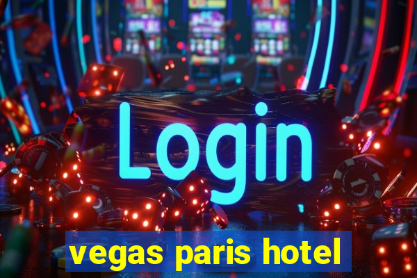 vegas paris hotel