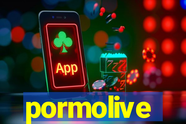 pormolive