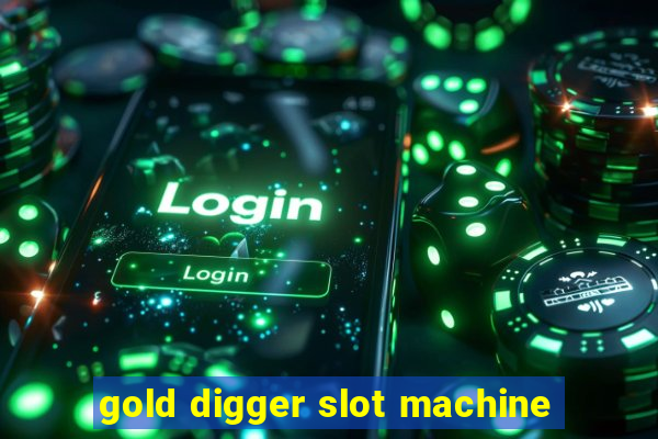 gold digger slot machine