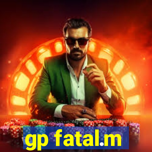 gp fatal.m