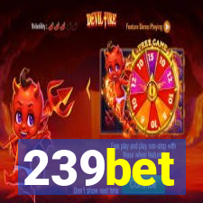 239bet