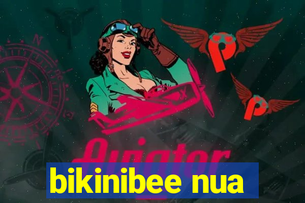 bikinibee nua