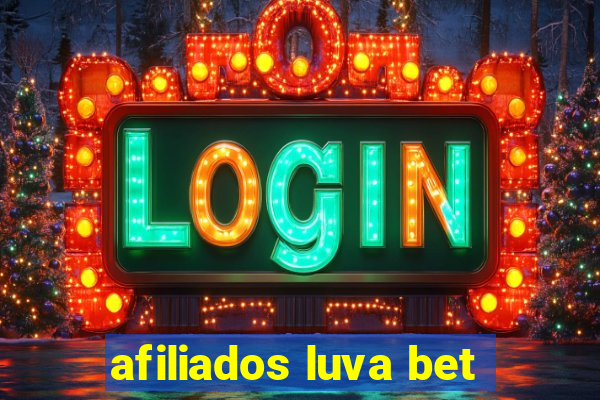 afiliados luva bet