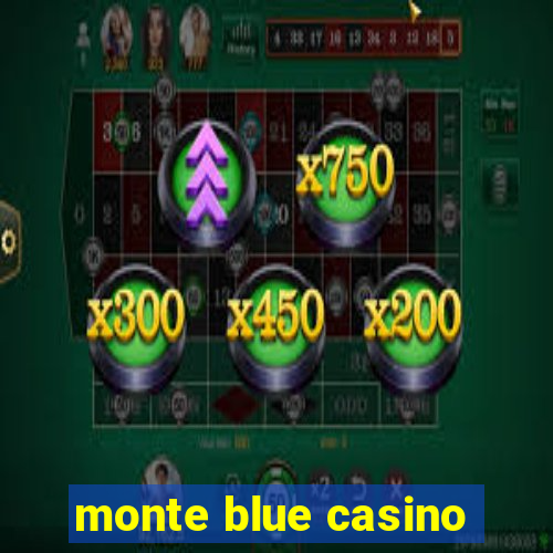 monte blue casino