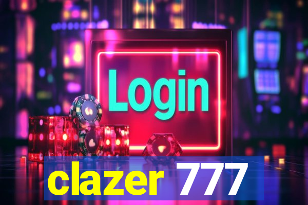 clazer 777