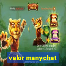 valor manychat