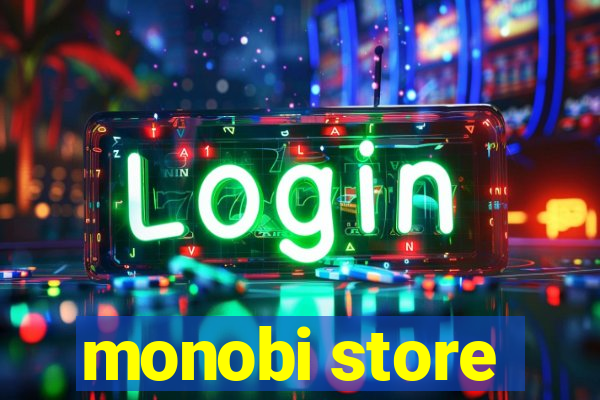 monobi store