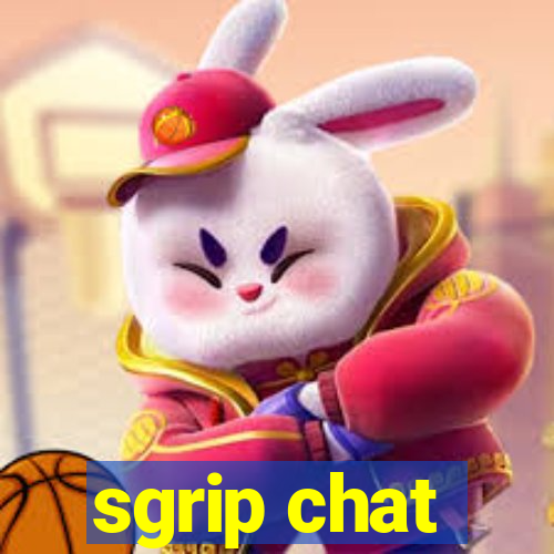 sgrip chat