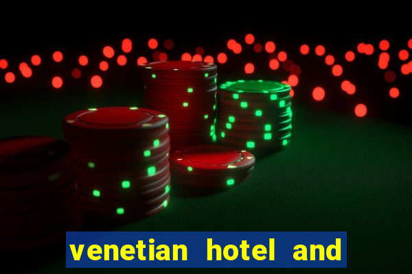 venetian hotel and casino address