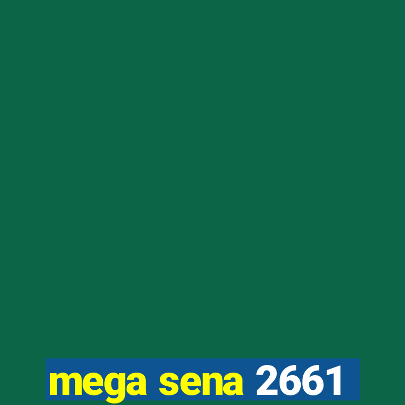 mega sena 2661