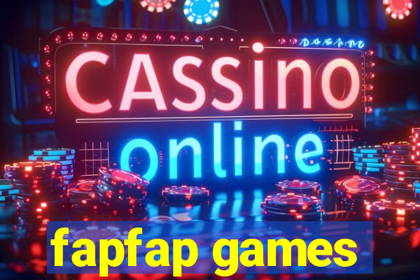 fapfap games