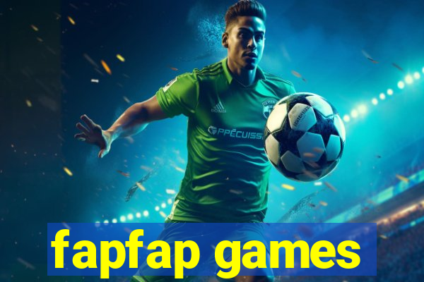 fapfap games