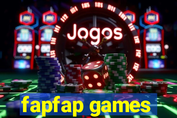 fapfap games