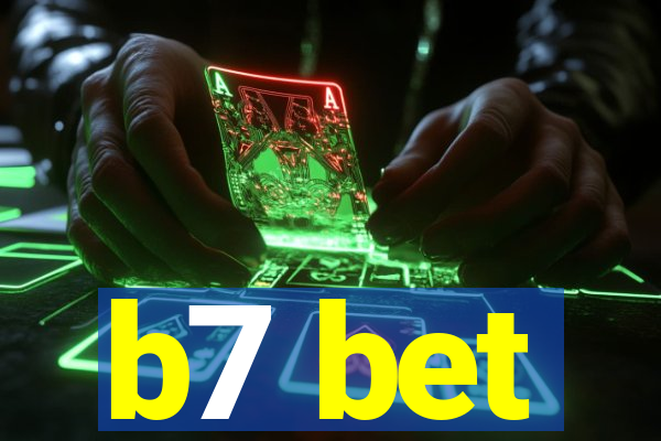 b7 bet