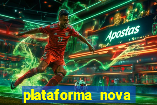 plataforma nova lançada hoje