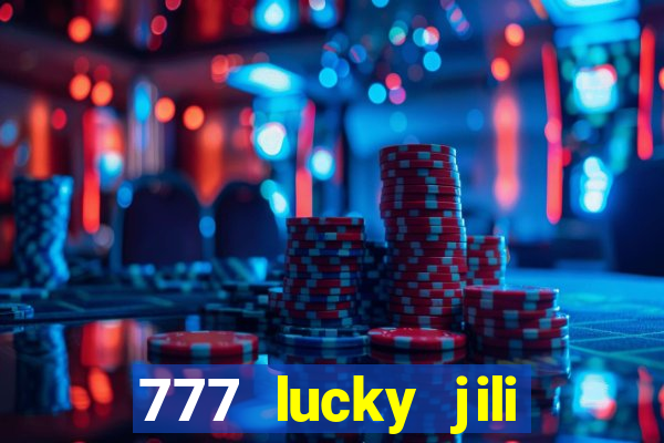 777 lucky jili slot casino