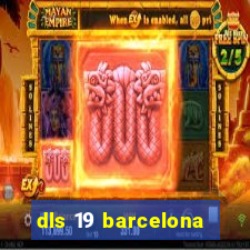 dls 19 barcelona