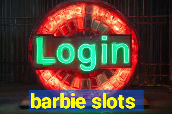 barbie slots