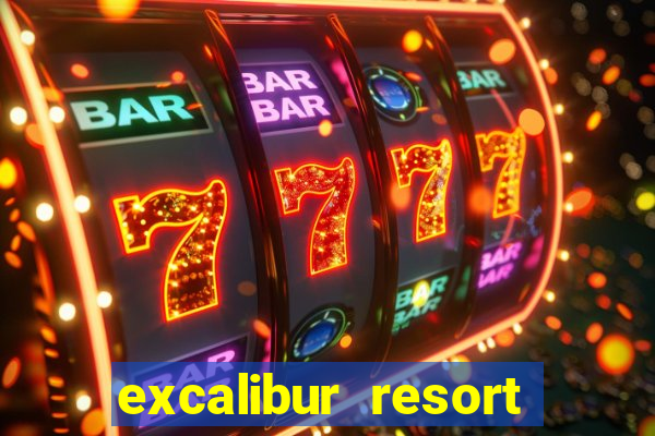 excalibur resort and casino