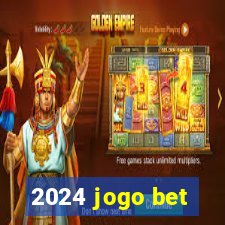 2024 jogo bet