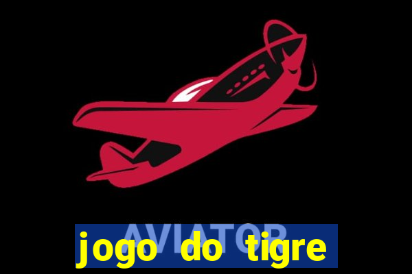 jogo do tigre grátis sem depósito