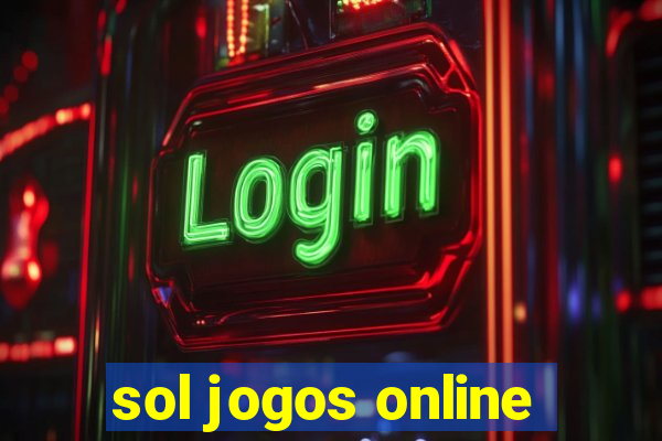 sol jogos online