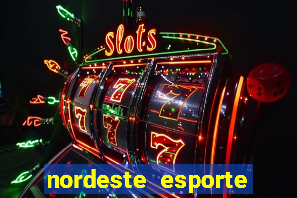 nordeste esporte net vip