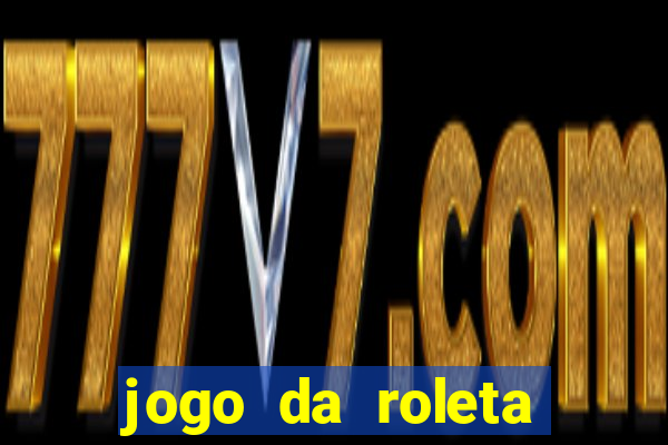 jogo da roleta online grátis