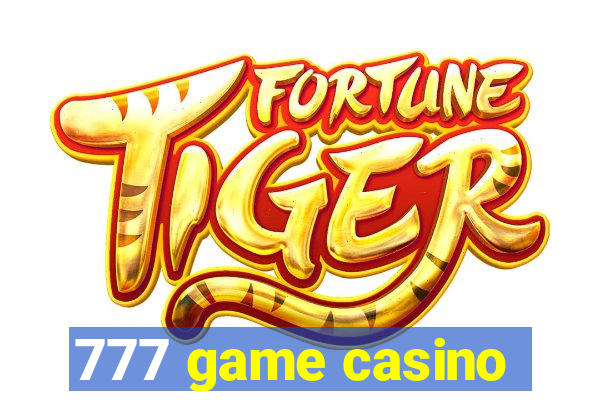 777 game casino