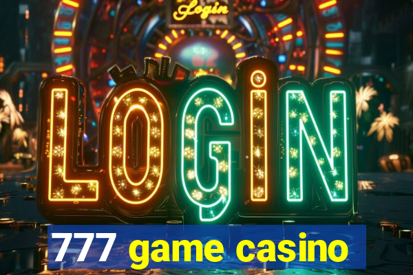 777 game casino