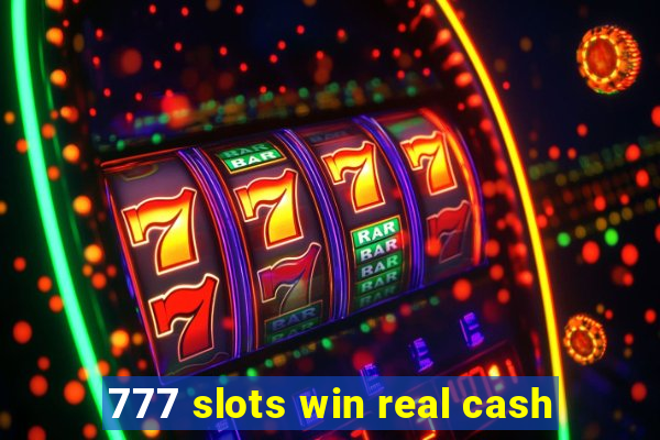 777 slots win real cash