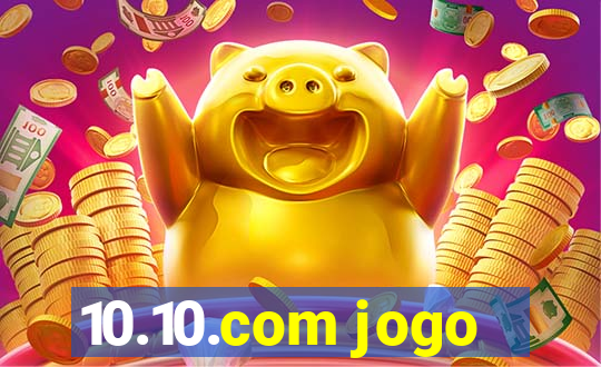 10.10.com jogo