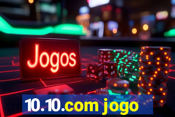 10.10.com jogo