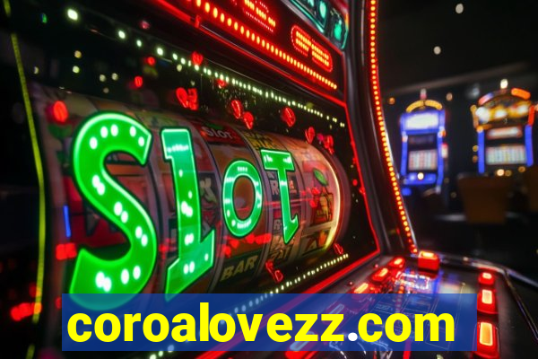 coroalovezz.com