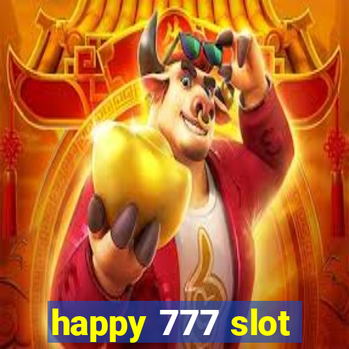 happy 777 slot