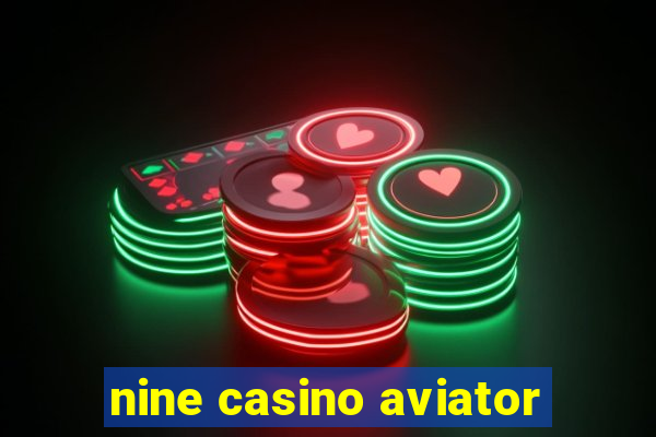 nine casino aviator