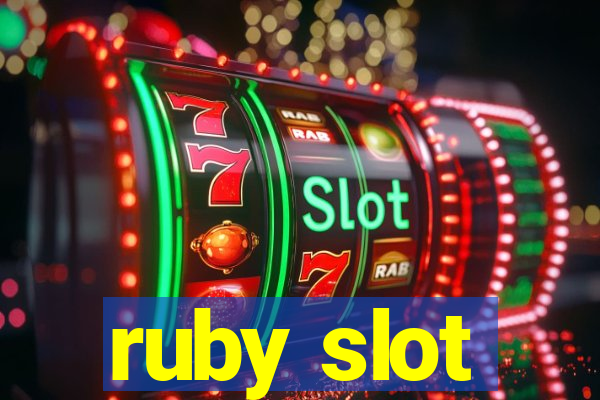 ruby slot