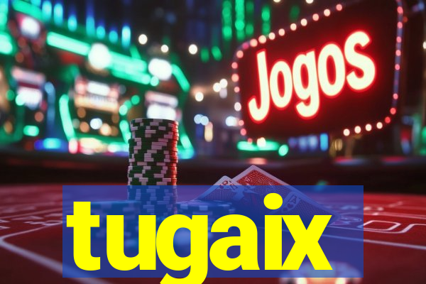 tugaix