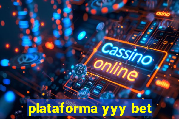 plataforma yyy bet