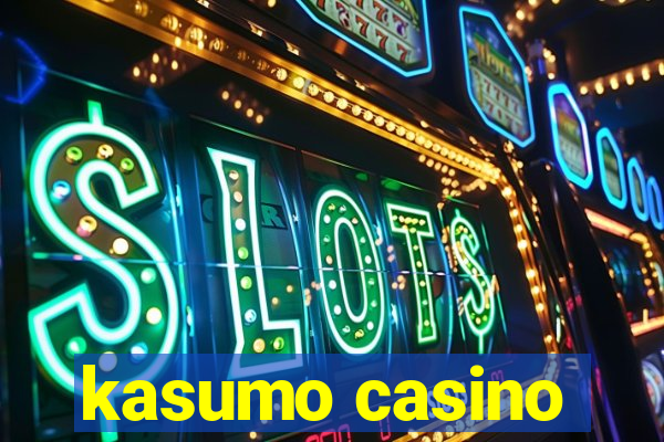 kasumo casino