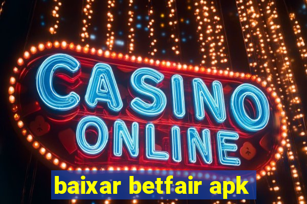 baixar betfair apk