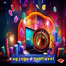 ag jogo é confiável