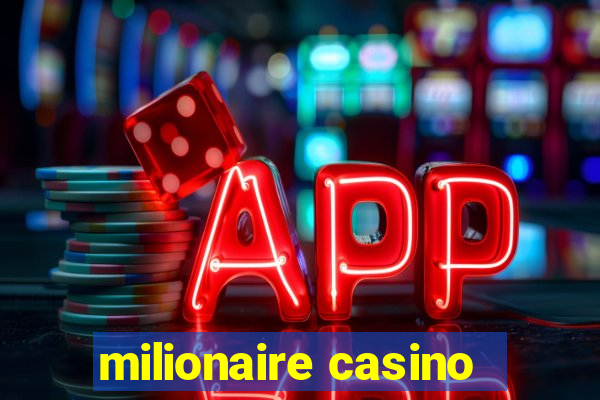 milionaire casino