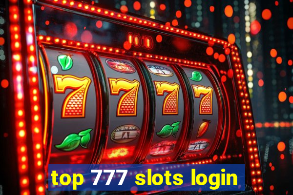 top 777 slots login