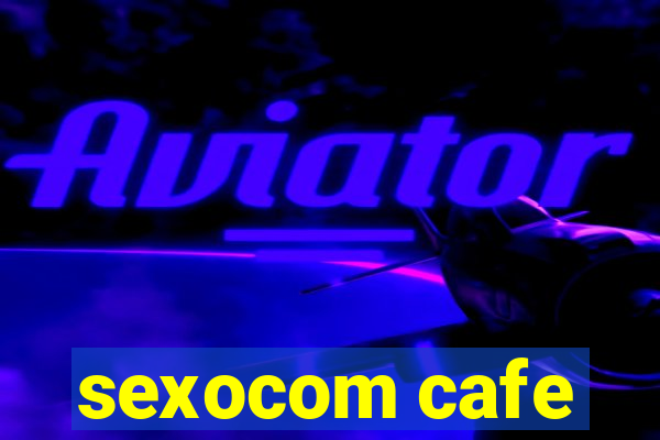 sexocom cafe