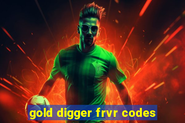 gold digger frvr codes