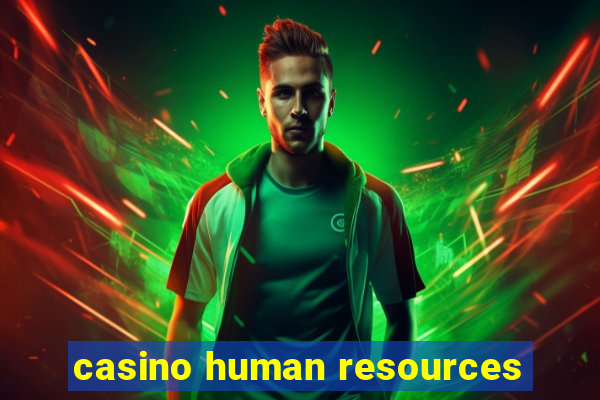 casino human resources