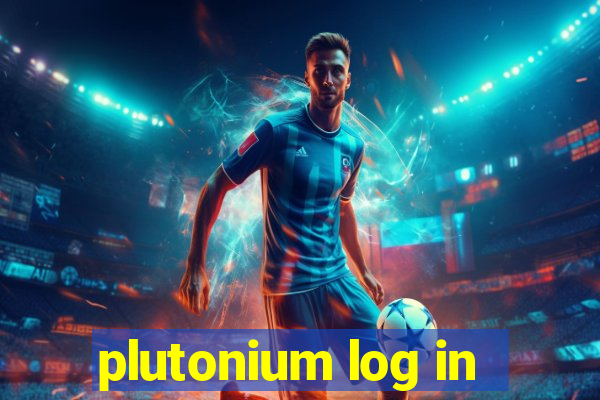 plutonium log in