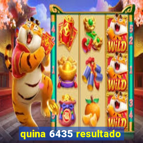 quina 6435 resultado